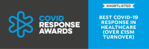 Logo on left with text "COVID Response Awards." Right panel reads "SHORTLISTED. Best COVID-19 Response in Healthcare (Over £15M Turnover)." The background is divided, dark grey and blue.