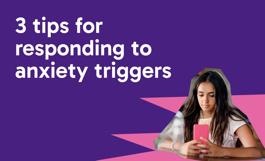 Purple background, with white text saying 'f3 tips for responding to anxiety triggers' and a cut out of an image of a teenage girl at her desk playing on her phone.